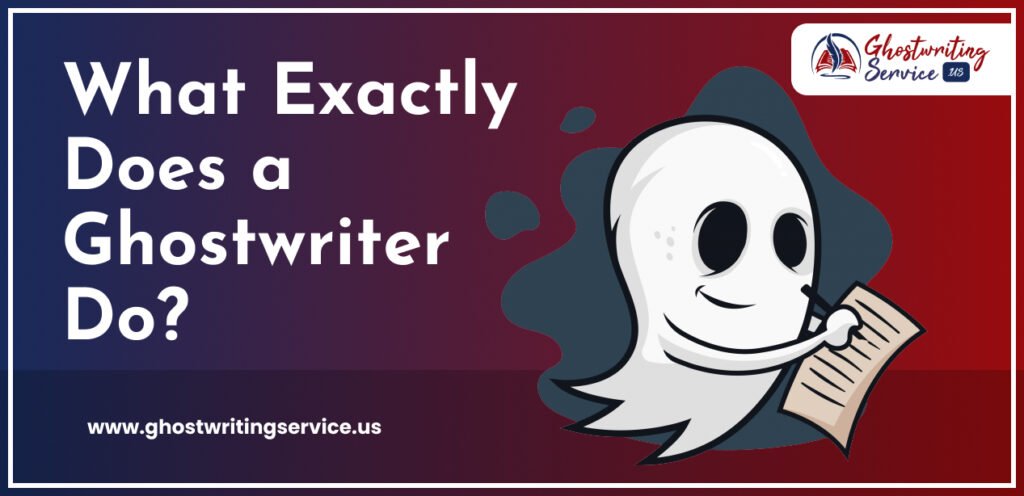 What Exactly Does a Ghostwriter Do