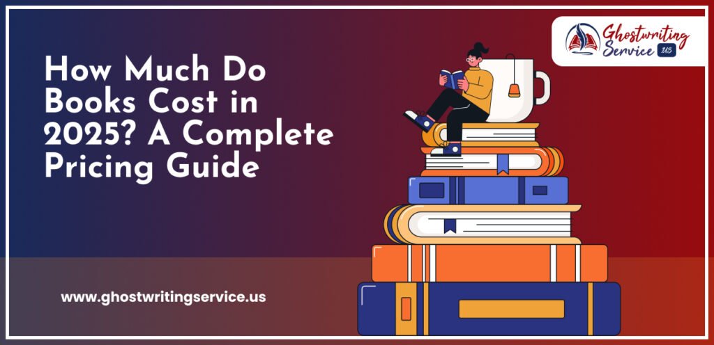 Books Cost in 2025 A Complete Pricing Guide